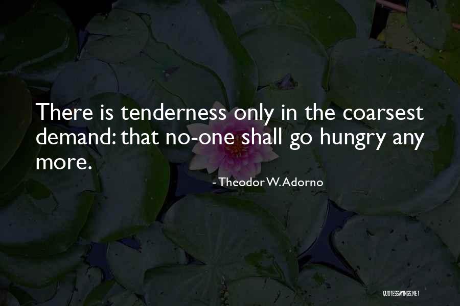 Coarsest Quotes By Theodor W. Adorno Coarsest Quotes By Theodor W. Adorno