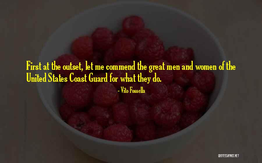 Coast Guard Quotes By Vito Fossella Coast Guard Quotes By Vito Fossella