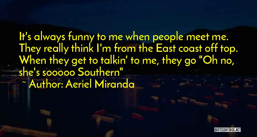 Coast Quotes By Aeriel Miranda