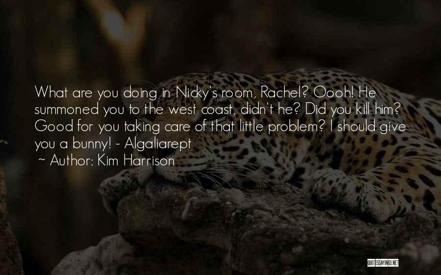 Coast Quotes By Kim Harrison