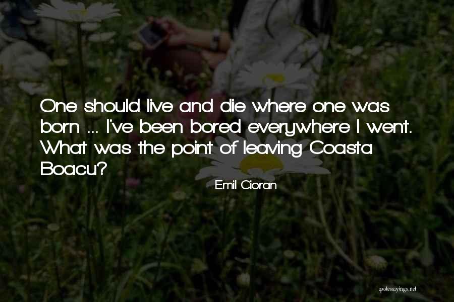 Coasta Quotes By Emil Cioran Coasta Quotes By Emil Cioran