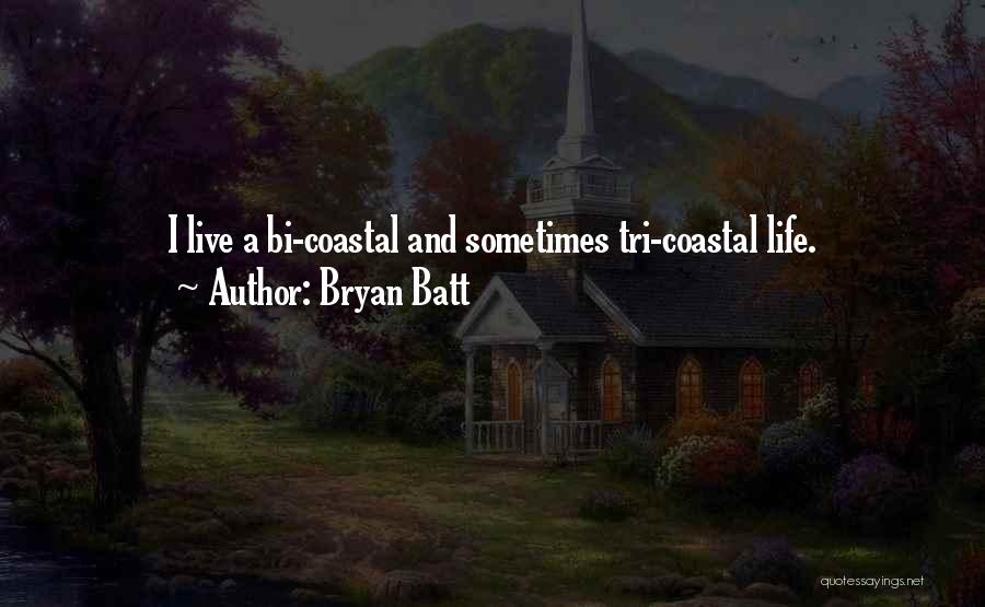 Coastal Quotes By Bryan Batt