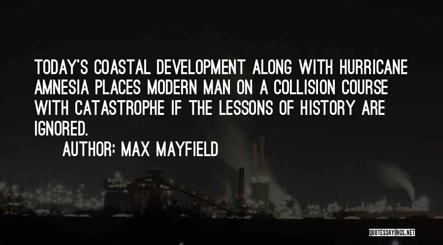 Coastal Quotes By Max Mayfield