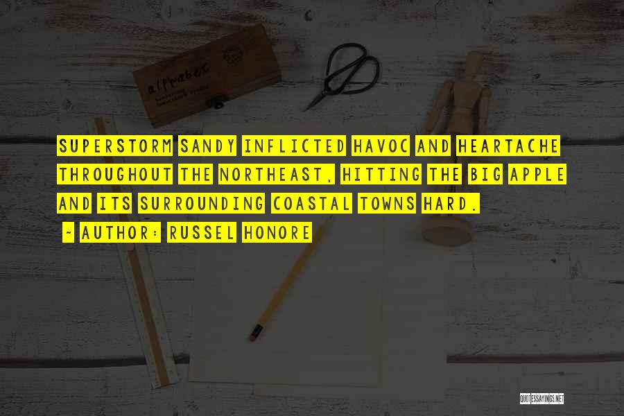 Coastal Towns Quotes By Russel Honore