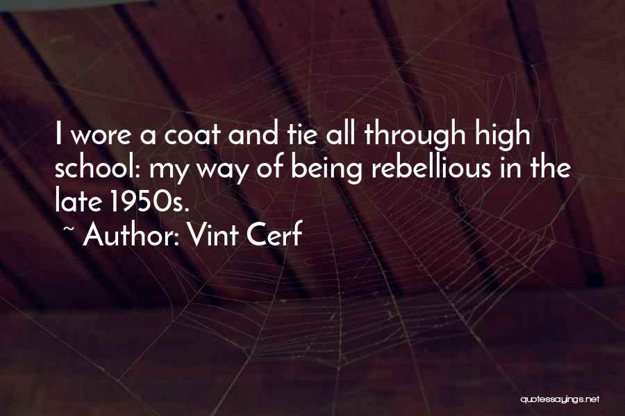Coat And Tie Quotes By Vint Cerf