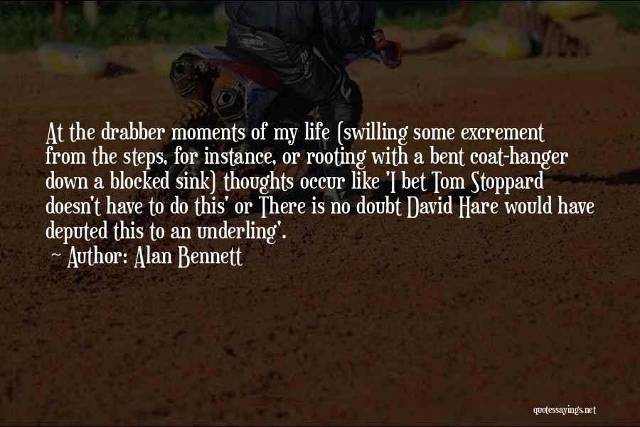 Coat Hanger Quotes By Alan Bennett