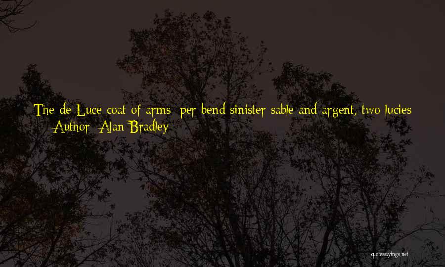 Coat Of Arms Quotes By Alan Bradley