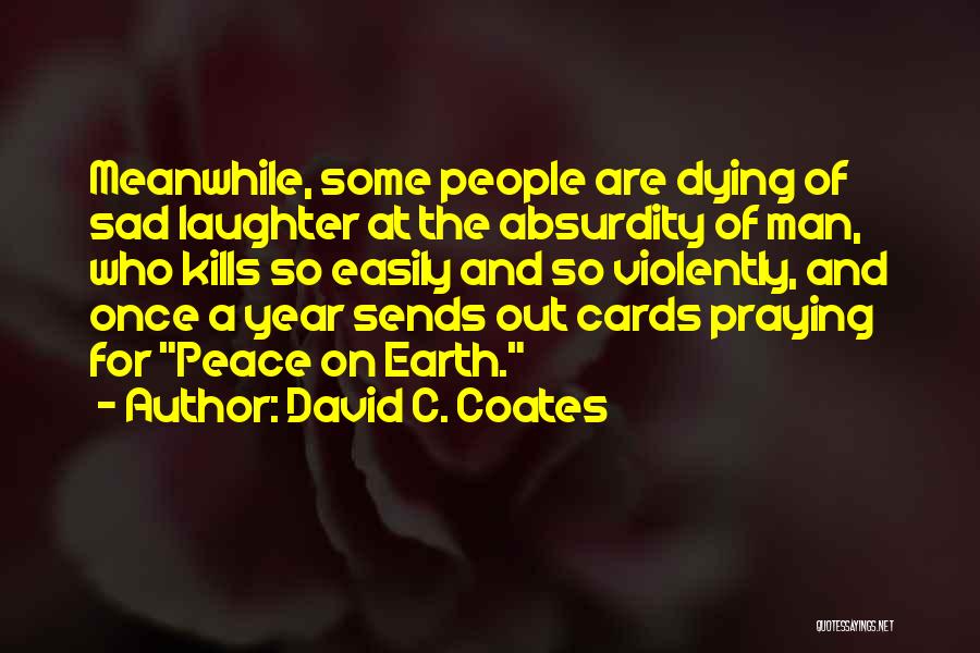 Coates Quotes By David C. Coates