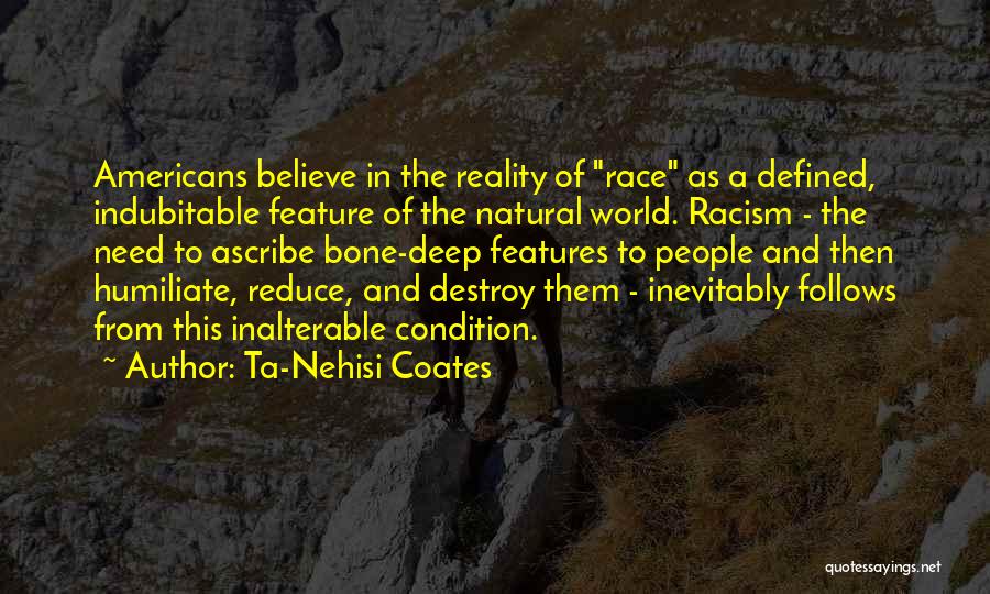 Coates Quotes By Ta-Nehisi Coates