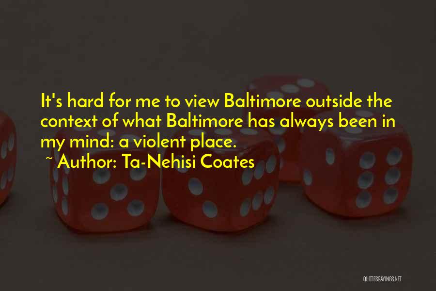 Coates Quotes By Ta-Nehisi Coates