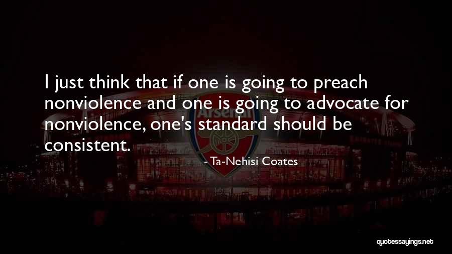 Coates Ta Nehisi Quotes By Ta-Nehisi Coates Coates Ta Nehisi Quotes By Ta-Nehisi Coates