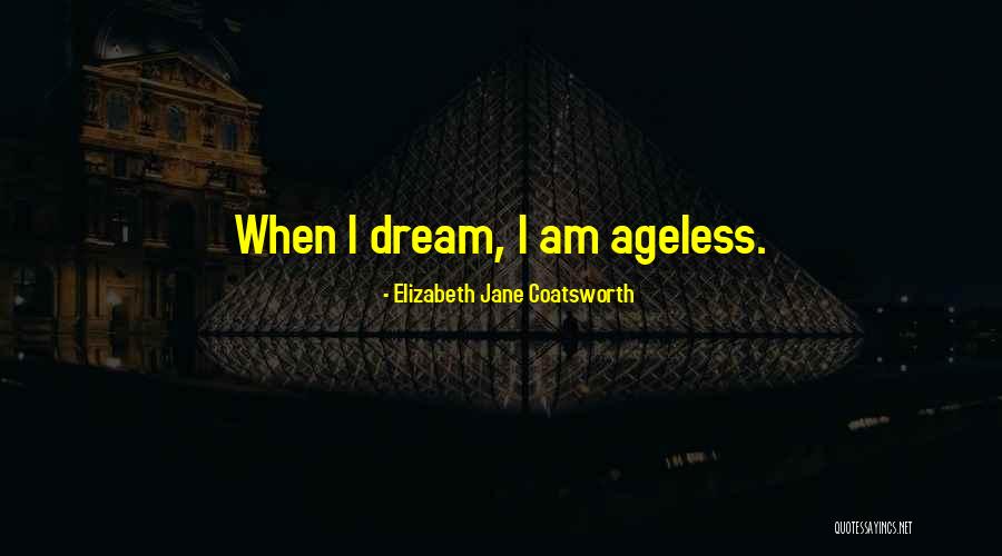 Coatsworth Elizabeth Quotes By Elizabeth Jane Coatsworth Coatsworth Elizabeth Quotes By Elizabeth Jane Coatsworth