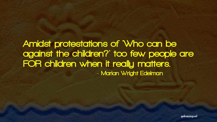 Coatsworth Elizabeth Quotes By Marian Wright Edelman Coatsworth Elizabeth Quotes By Marian Wright Edelman