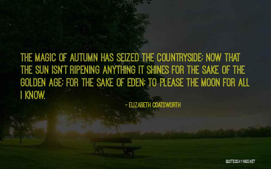 Coatsworth Quotes By Elizabeth Coatsworth Coatsworth Quotes By Elizabeth Coatsworth