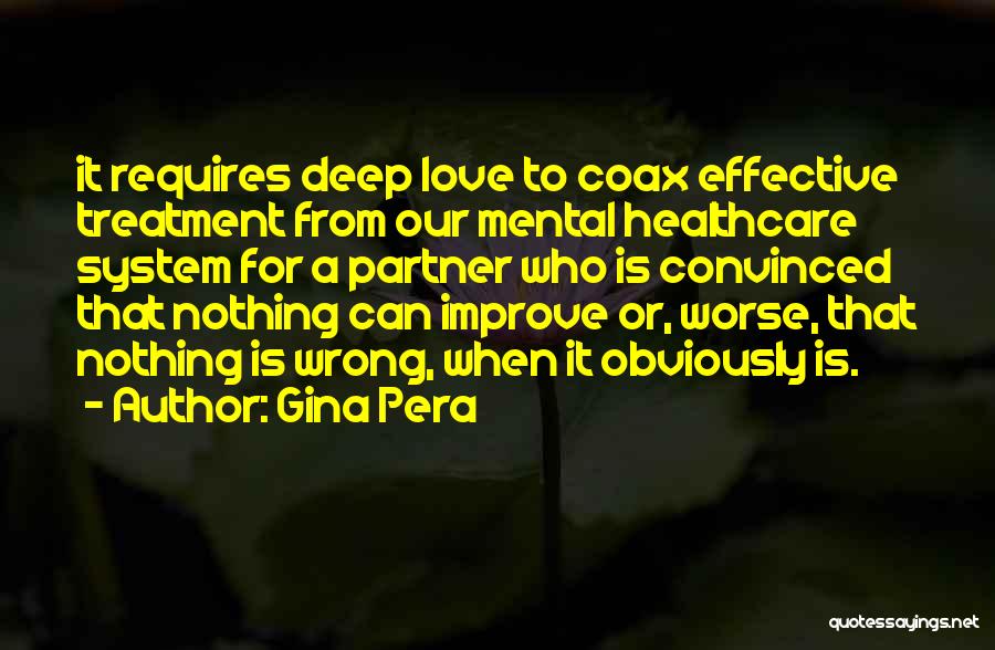 Coax Love Quotes By Gina Pera