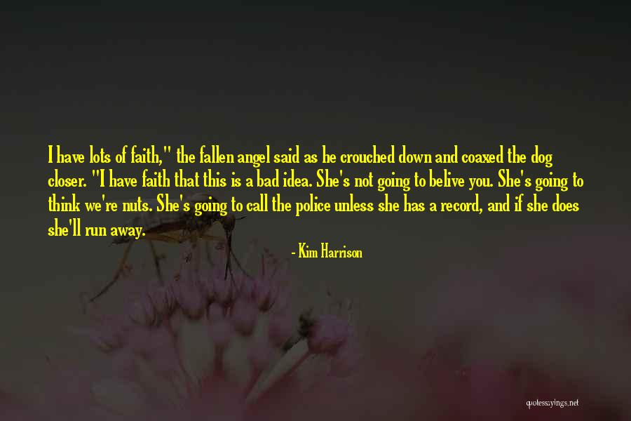 Coaxed Quotes By Kim Harrison Coaxed Quotes By Kim Harrison