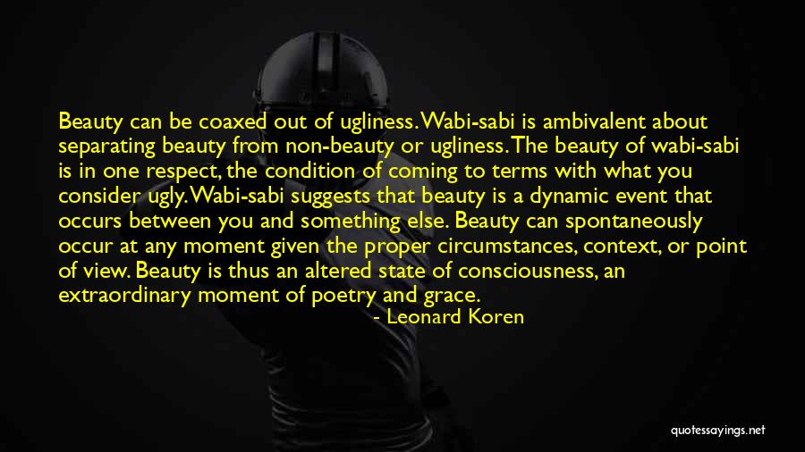 Coaxed Quotes By Leonard Koren Coaxed Quotes By Leonard Koren