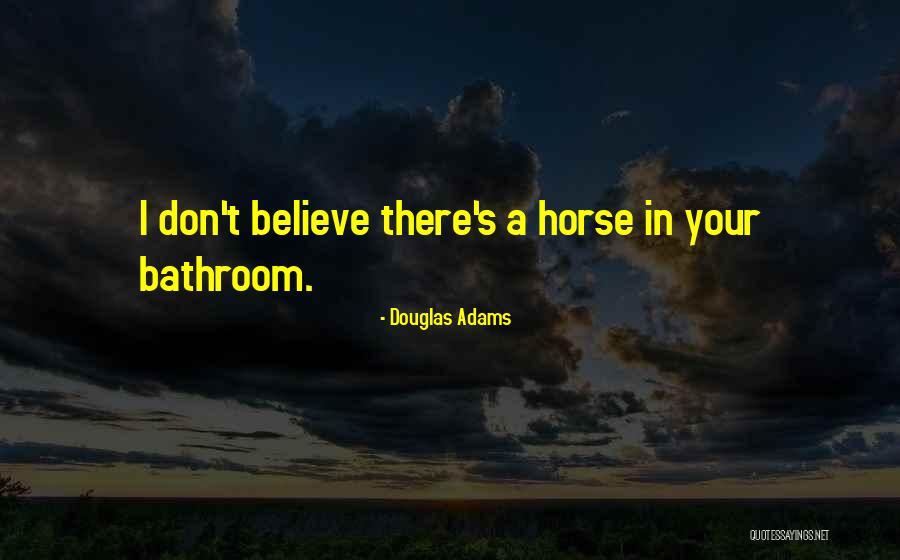 Cob Horse Quotes By Douglas Adams