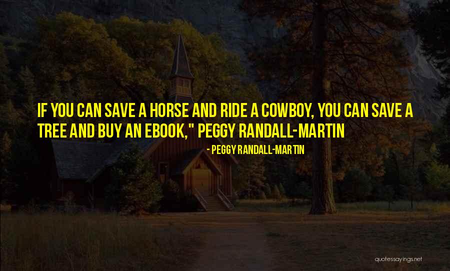 Cob Horse Quotes By Peggy Randall-Martin