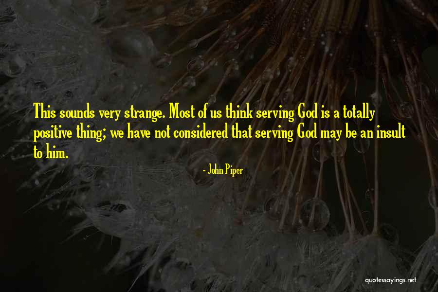 Cobaan Nabi Quotes By John Piper Cobaan Nabi Quotes By John Piper