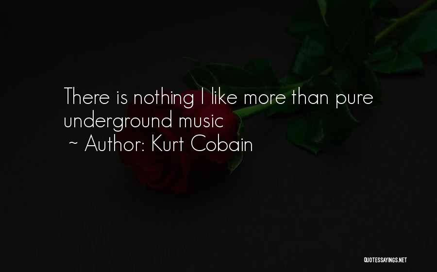 Cobain Quotes By Kurt Cobain