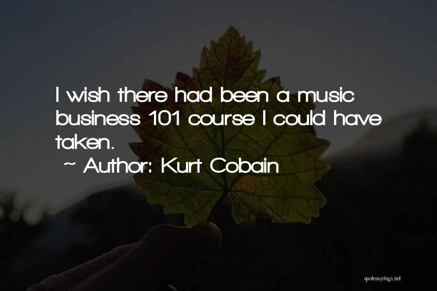 Cobain Quotes By Kurt Cobain