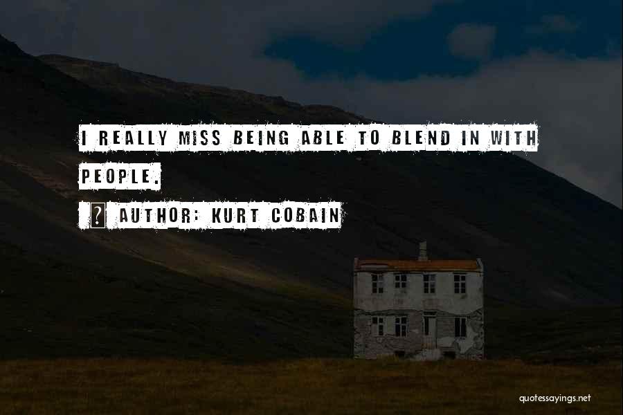 Cobain Quotes By Kurt Cobain