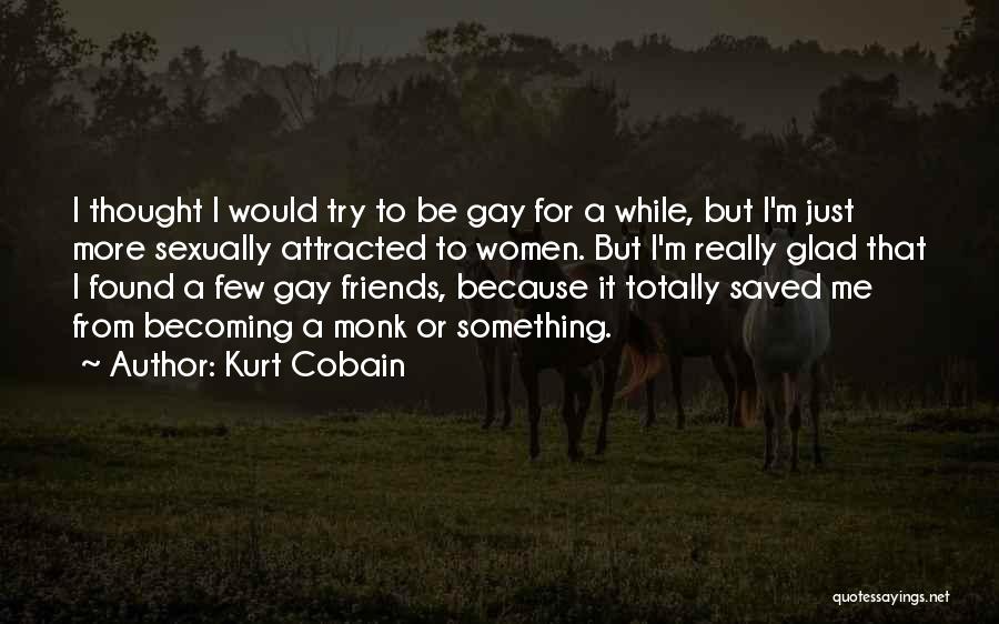 Cobain Quotes By Kurt Cobain