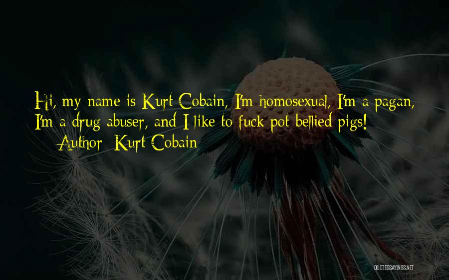 Cobain Quotes By Kurt Cobain