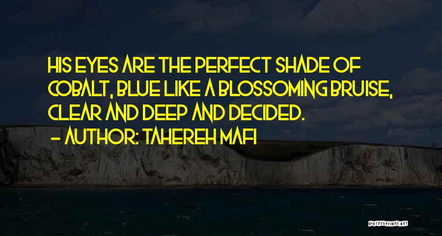 Cobalt Quotes By Tahereh Mafi