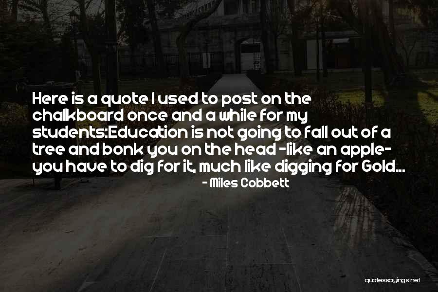 Cobbett Quotes By Miles Cobbett Cobbett Quotes By Miles Cobbett