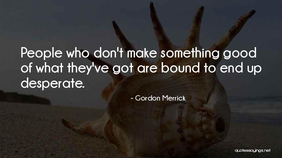 Cobbing Paddle Quotes By Gordon Merrick Cobbing Paddle Quotes By Gordon Merrick
