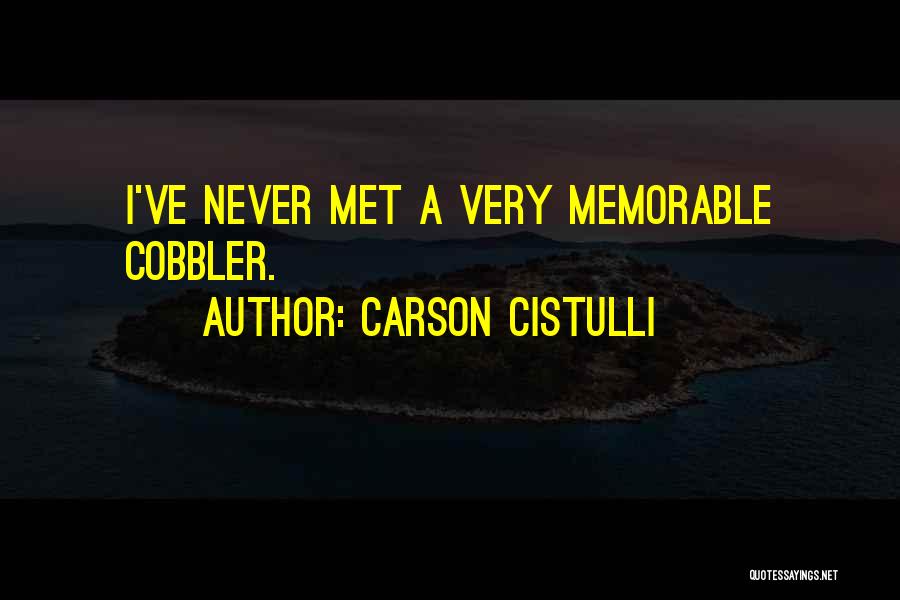 Cobbler Quotes By Carson Cistulli