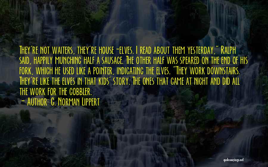 Cobbler Quotes By G. Norman Lippert