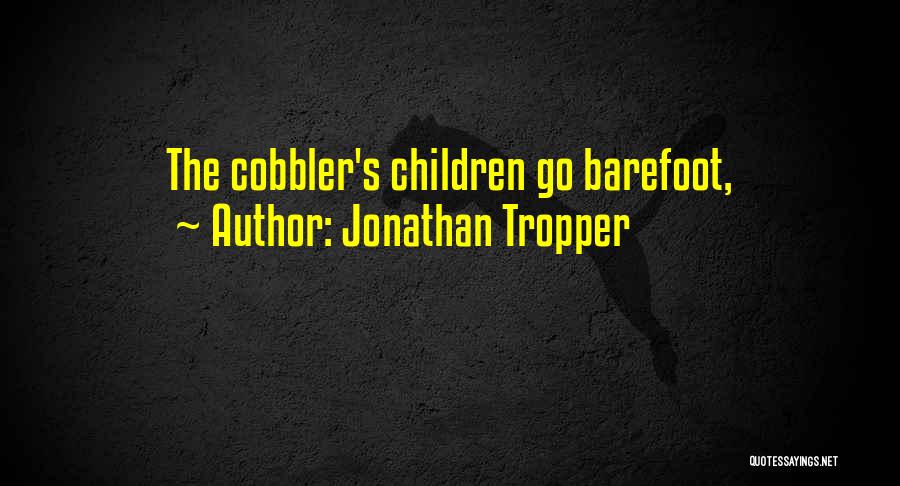 Cobbler Quotes By Jonathan Tropper