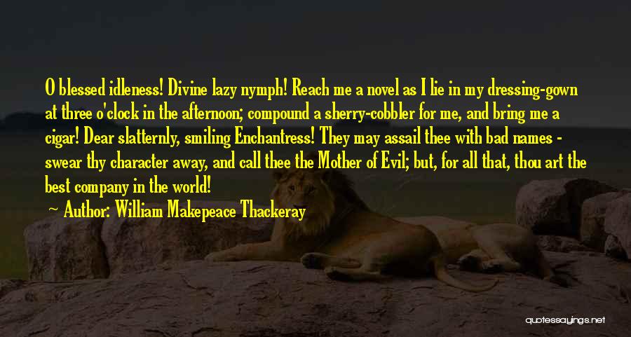 Cobbler Quotes By William Makepeace Thackeray