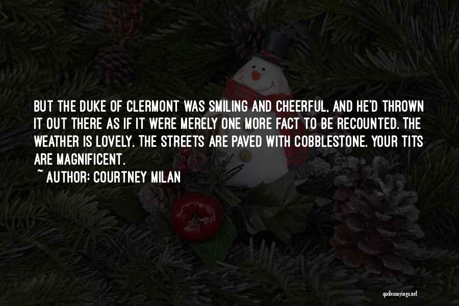 Cobblestone Streets Quotes By Courtney Milan