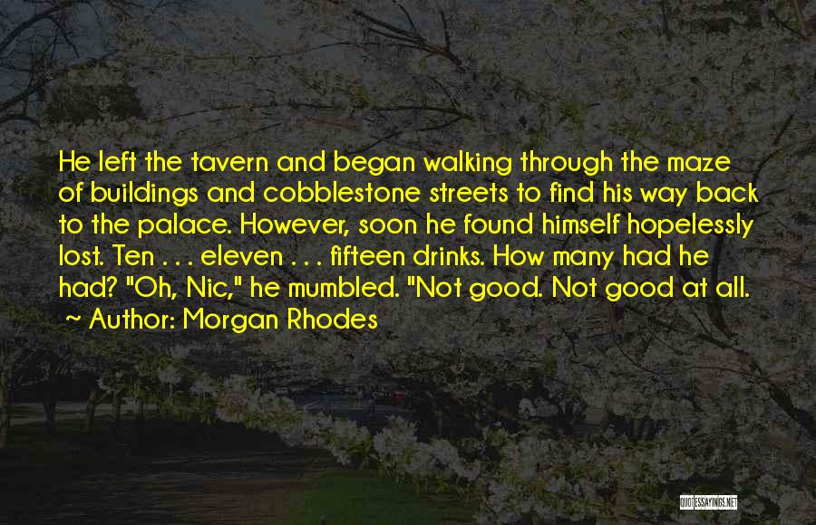 Cobblestone Streets Quotes By Morgan Rhodes