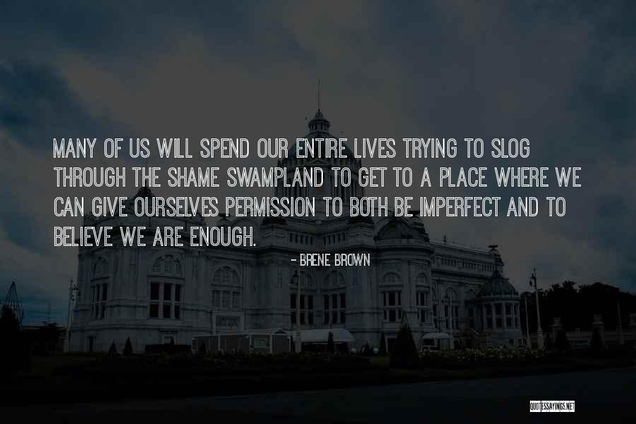 Cobbling Shoes Quotes By Brene Brown Cobbling Shoes Quotes By Brene Brown