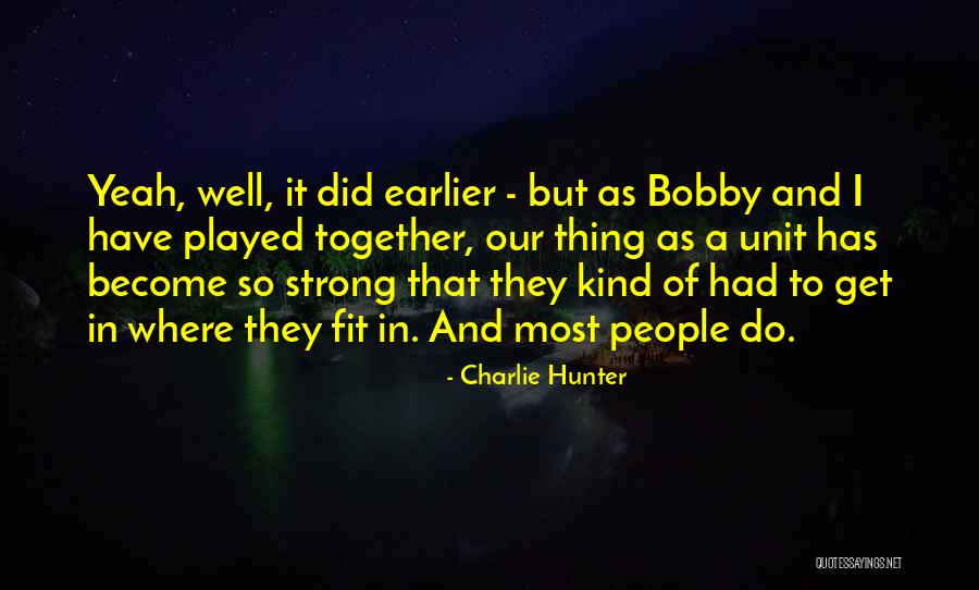 Cobbold Gorge Quotes By Charlie Hunter Cobbold Gorge Quotes By Charlie Hunter