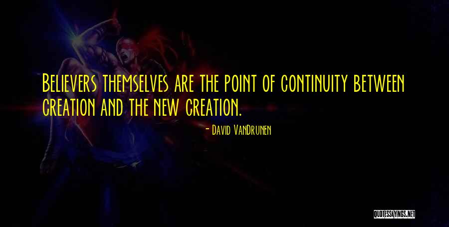 Cobellis Quotes By David VanDrunen Cobellis Quotes By David VanDrunen