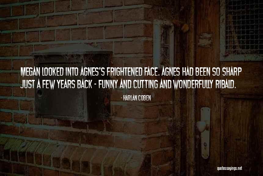 Coben Quotes By Harlan Coben Coben Quotes By Harlan Coben