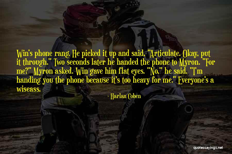 Coben Quotes By Harlan Coben Coben Quotes By Harlan Coben