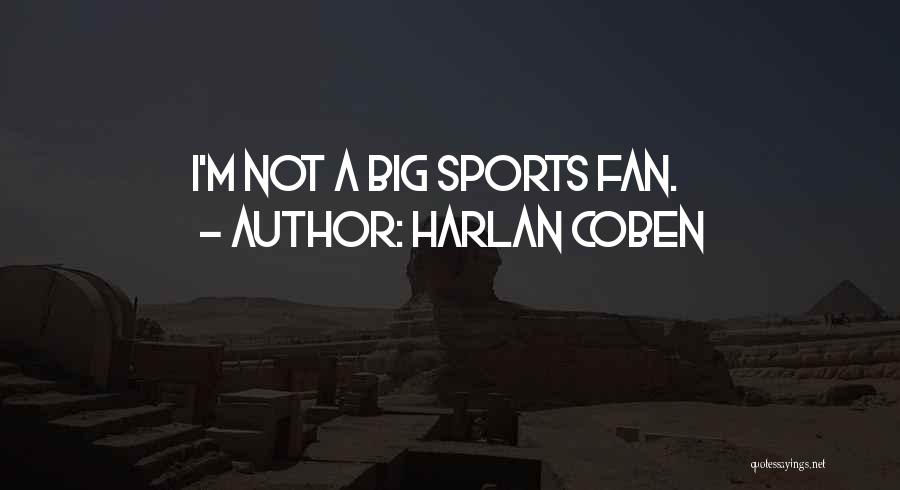 Coben Quotes By Harlan Coben