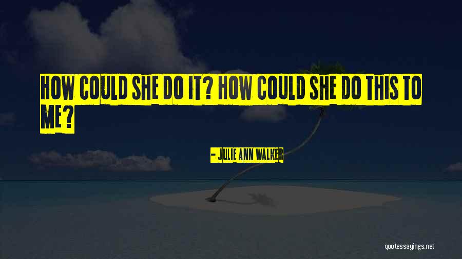 Coben The Five Quotes By Julie Ann Walker Coben The Five Quotes By Julie Ann Walker