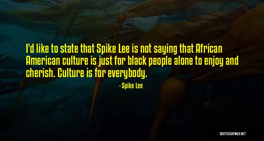 Coberta Le Quotes By Spike Lee Coberta Le Quotes By Spike Lee