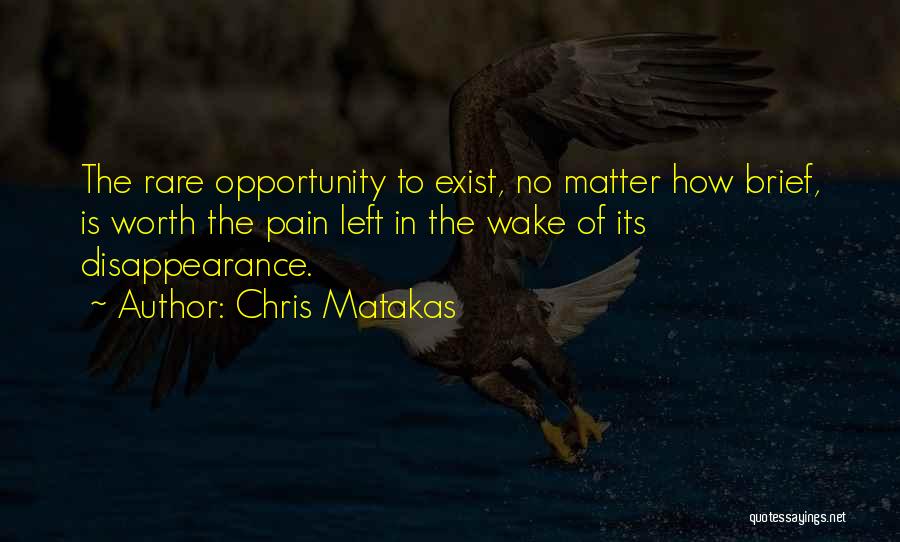 Cobertas De Pelos Quotes By Chris Matakas