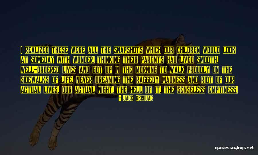 Cobian Slippers Quotes By Jack Kerouac Cobian Slippers Quotes By Jack Kerouac