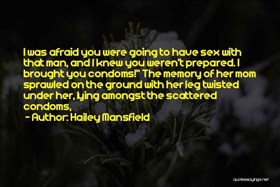 Cobleigh Field Quotes By Hailey Mansfield