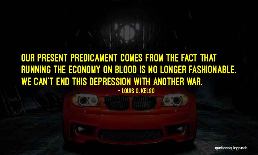 Cobley Knob Quotes By Louis O. Kelso Cobley Knob Quotes By Louis O. Kelso